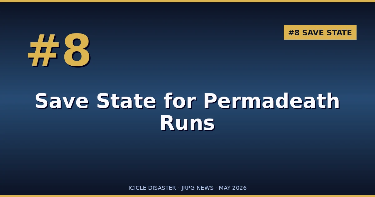 Save State Convenience for Hardcore Permadeath Runs