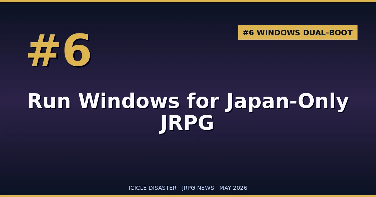 Run Windows for Japan-Only JRPG Releases