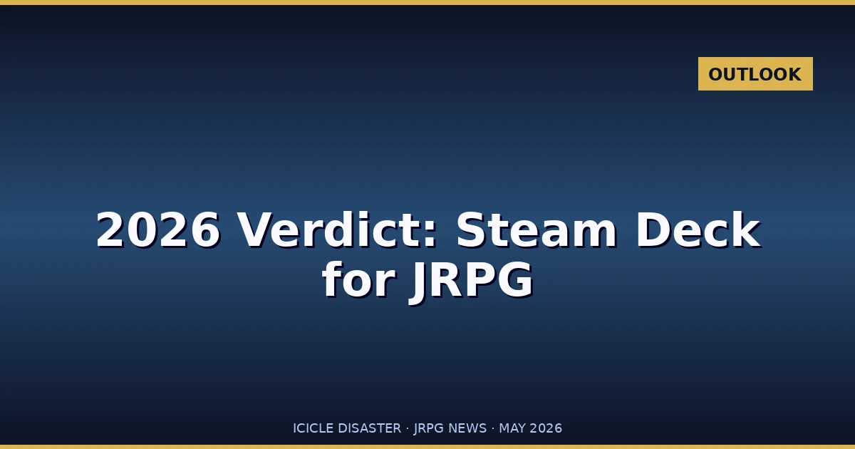 Steam Deck OLED for JRPG: The 2026 Verdict