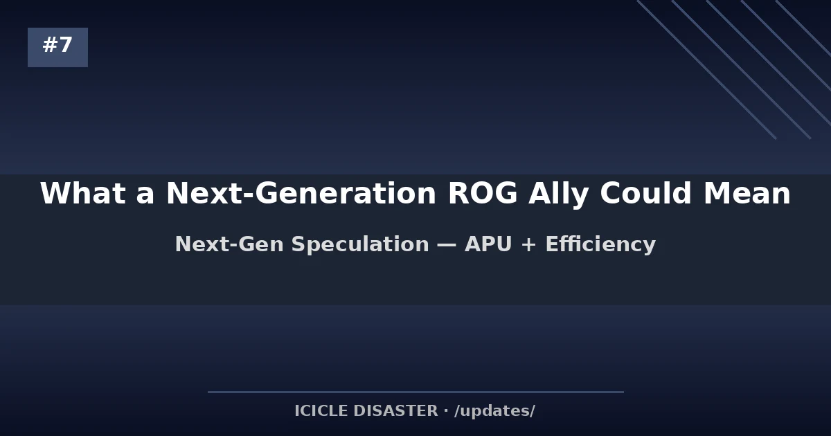 Next-gen ROG Ally speculation — AMD APU and efficiency gains