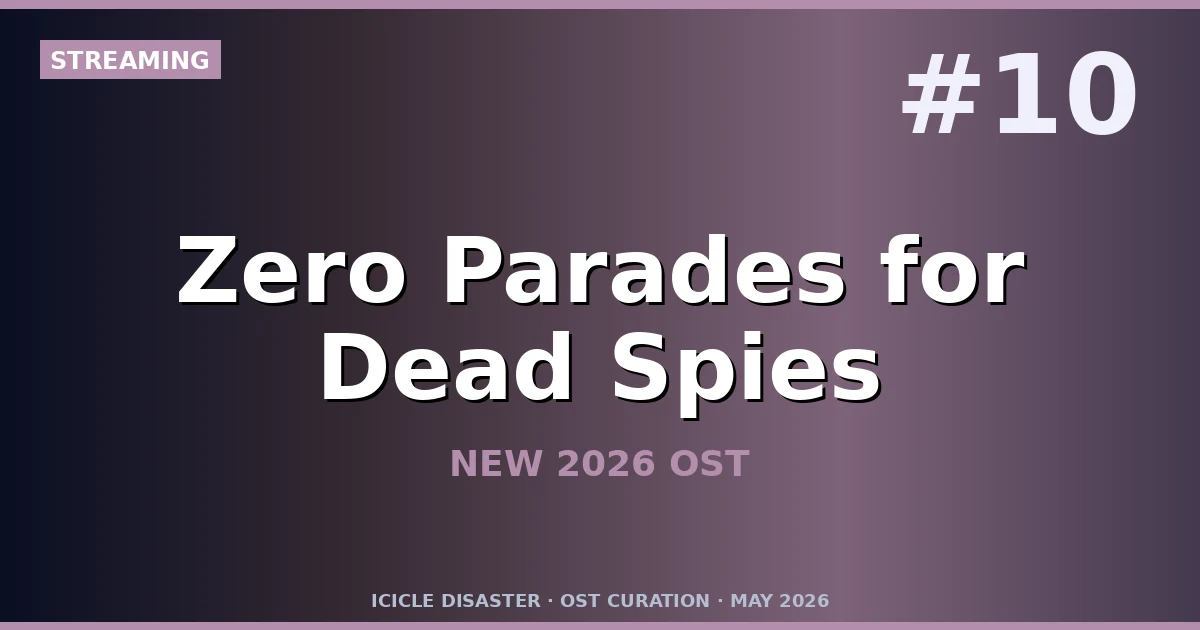 Zero Parades for Dead Spies