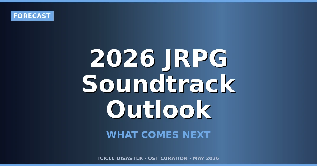 2026 JRPG Soundtrack Outlook