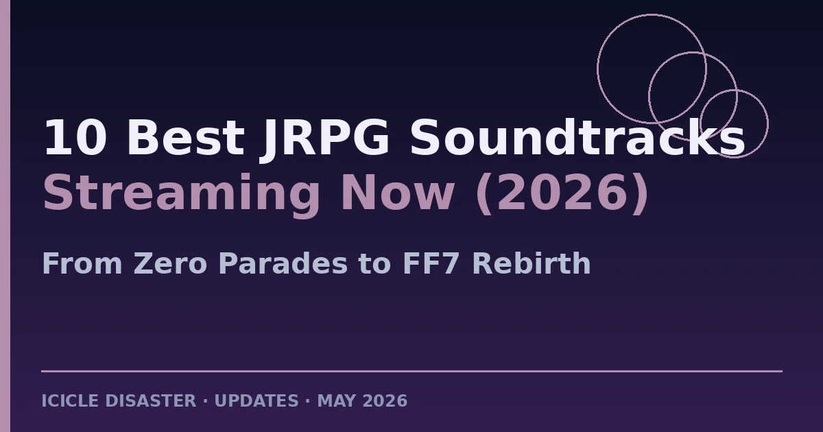 10 Best JRPG Soundtracks Streaming Now (2026) hero — Zero Parades, Persona 5, FF7 Rebirth, Chrono Trigger and more
