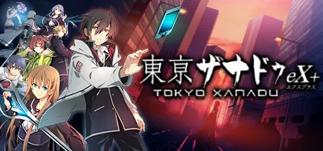 Tokyo Xanadu eX+ — Falcom action RPG with affinity events and bonding system set in modern Tokyo