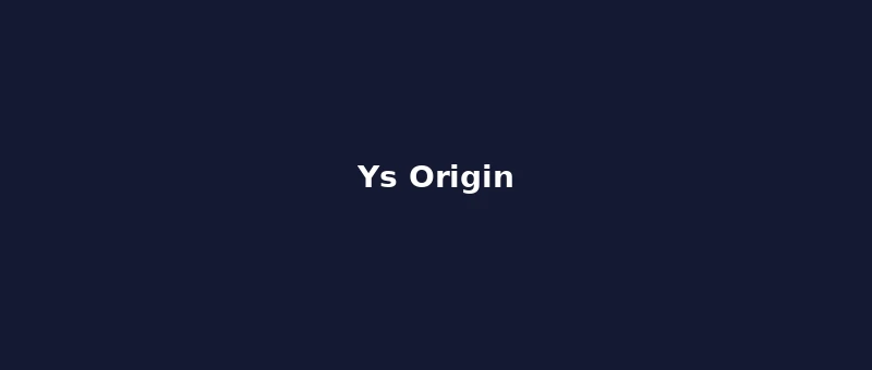 Ys Origin — Falcom RPG