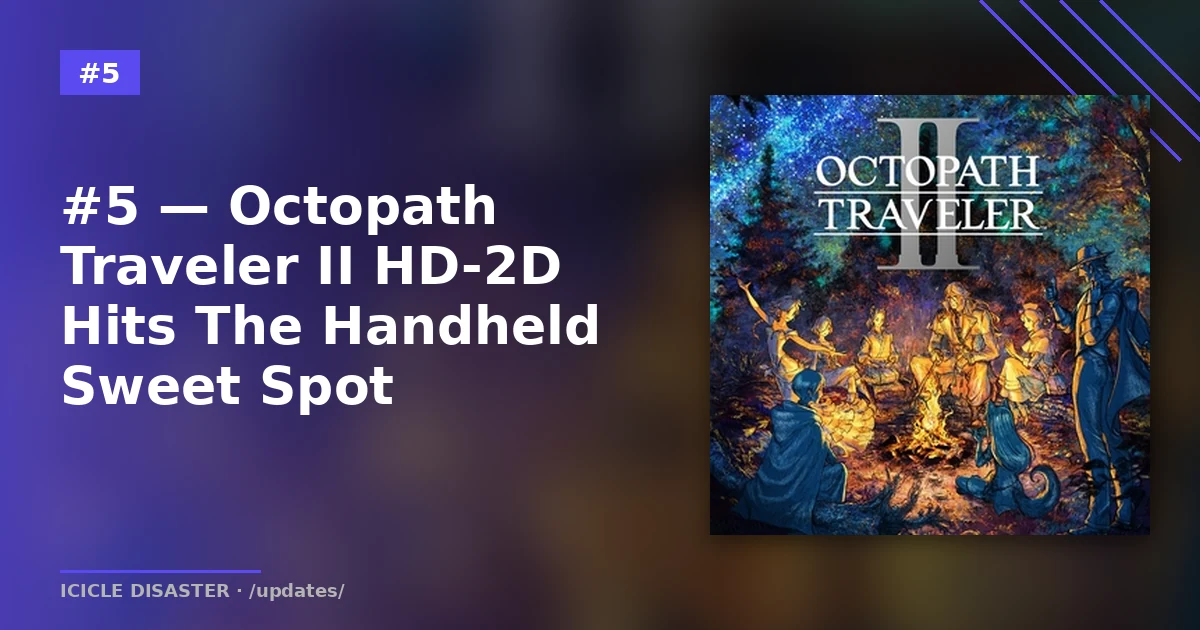 Octopath Traveler II — HD-2D pixel JRPG handheld sweet spot