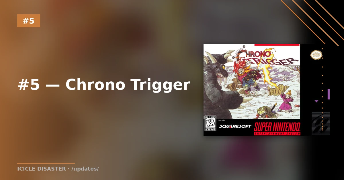 #5 — Chrono Trigger