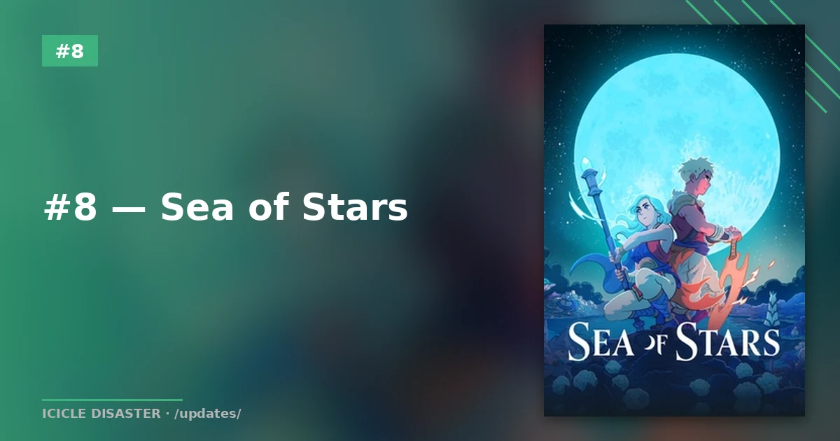 #8 — Sea of Stars
