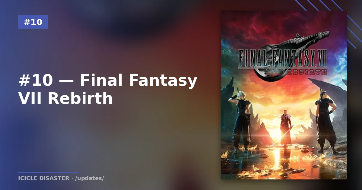 #10 — Final Fantasy VII Rebirth
