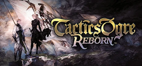 Tactics Ogre Reborn — definitive edition of the political SRPG masterpiece by Square Enix